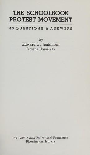 The schoolbook protest movement : 40 questions & answers / by Edward B. Jenkinson.