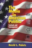 The media in American politics : contents and consequences 