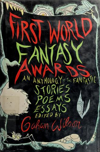 First World fantasy awards / edited by Gahan Wilson.