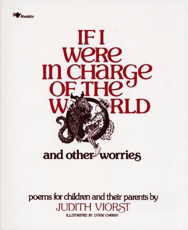 If I were in charge of the world and other worries : poems for children and their parents 