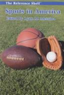 Sports in America / edited by Lynn M. Messina.