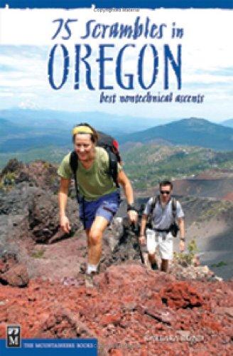 75 Scrambles in Oregon : best non-technical ascents 