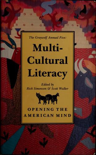 Multi-cultural literacy / edited by Rick Simonson & Scott Walker.