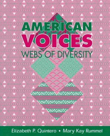 American voices : webs of diversity / Elizabeth Quintero, Mary Kay Rummel.
