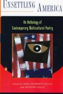 Unsettling America : an anthology of contemporary multicultural poetry 