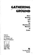 Gathering ground : new writing and art by northwest women of color 