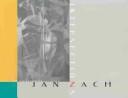 Intersections : the life and art of Jan Zach 