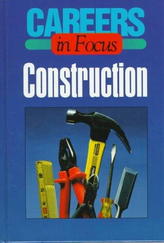 Careers in focus. Construction.