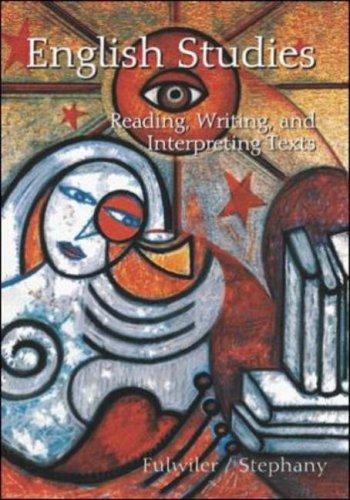 English studies : reading, writing, and interpreting texts 