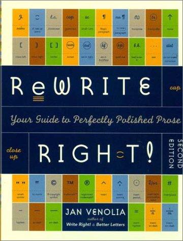 Rewrite right! : your guide to perfectly polished prose / Jan Venolia.
