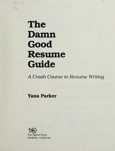 The damn good resume guide : a crash course in resume writing 