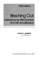 Reaching out : interpersonal effectiveness and self-actualization 