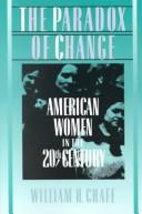 The paradox of change : American women in the 20th century 