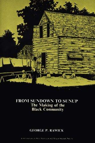 From sundown to sunup : the making of the Black community 