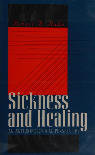Sickness and healing : an anthropological perspective 