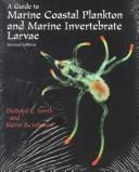 A guide to marine coastal plankton and marine invertebrate larvae 