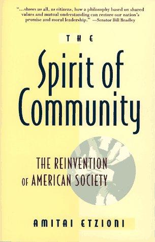 The spirit of community : the reinvention of American society 