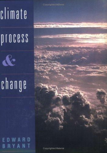 Climate process & change / Edward Bryant.