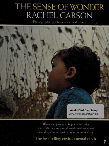 The sense of wonder / Rachel Carson ; photographs by Charles Pratt and others.