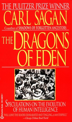 The dragons of Eden : speculations on the evolution of human intelligence 