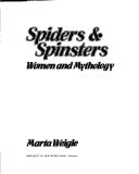Spiders & spinsters : women and mythology 