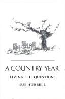 A country year : living the questions 