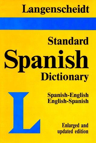 Langenscheidt's new standard Spanish dictionary : Spanish-English, English-Spanish 