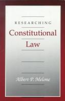 Researching constitutional law / Albert P. Melone.