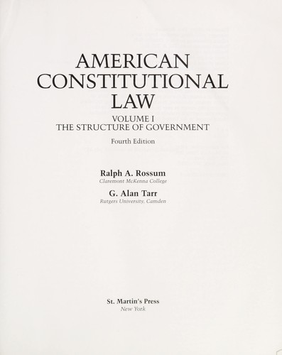 American constitutional law / Ralph A. Rossum, G. Alan Tarr.