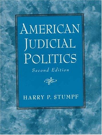 American judicial politics / Harry P. Stumpf with Kevin C. Paul.