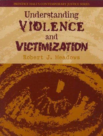 Understanding violence and victimization 