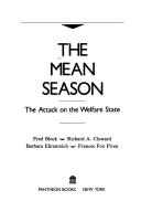 The Mean season : the attack on the welfare state 