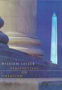 Perspectives on American politics / [compiled by] William Lasser.