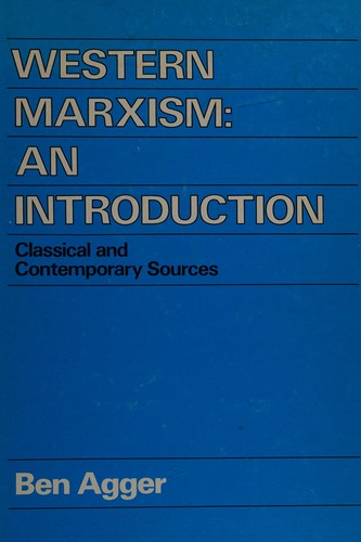 Western Marxism, an introduction : classical and contemporary sources 