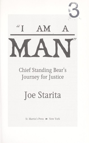 "I AM A MAN": CHIEF STANDING BEAR'S JOURNEY FOR JUSTICE.