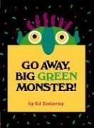 GO AWAY BIG GREEN MONSTER!.