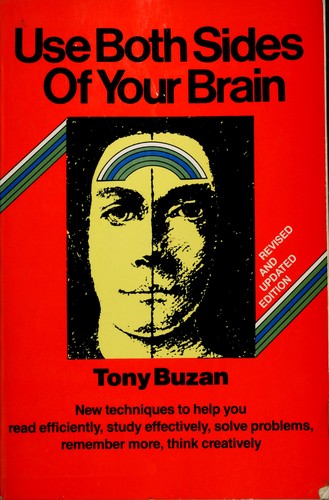 Use both sides of your brain / Tony Buzan.
