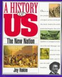 NEW NATION : A HISTORY OF US.