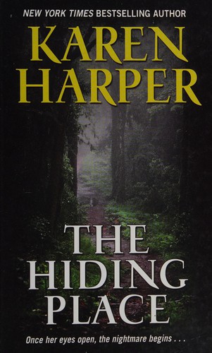 HIDING PLACE : ONCE HER EYES OPEN, THE NIGHTMARE BEGINS...