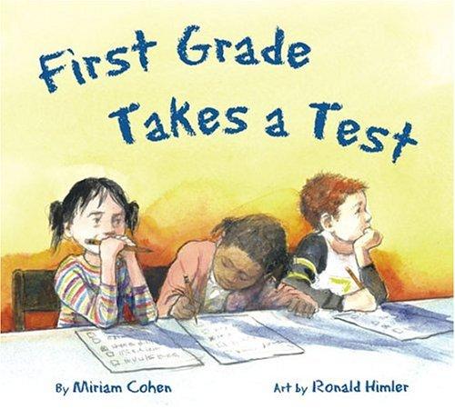 FIRST GRADE TAKES A TEST.