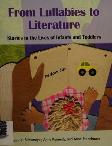 From lullabies to literature : stories in the lives of infants and toddlers 