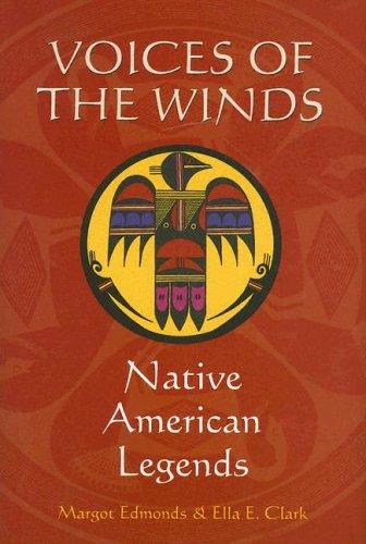 VOICES OF THE WINDS : NATIVE AMERICAN LEGENDS.