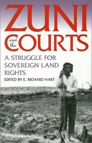 ZUNI AND THE COURTS : A STRUGGLE FOR SOVEREIGN LAND RIGHTS.