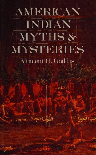 AMERICAN INDIAN MYTHS & MYSTERIES.