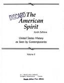 American Spirit: United States History as Seen by Contemporaries : Vol II.