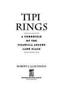 TIPI RINGS : A CHRONICLE OF THE JICARILLA APACHE LAND CLAIM.