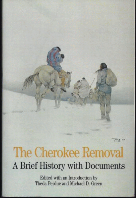 CHEROKEE REMOVAL : A BRIEF HISTORY WITH DOCUMENTS.