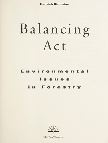 Balancing Act: Environmental Issues in Forestry.