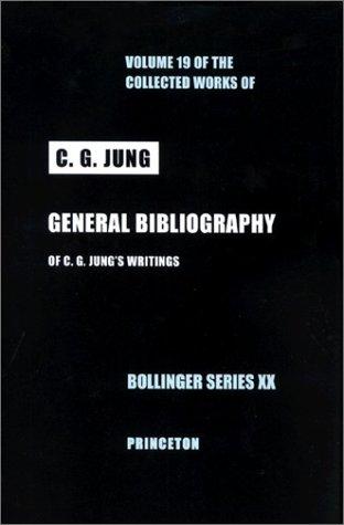 GENERAL BIBLIOGRAPHY OF C.G. JUNG'S WRITINGS.