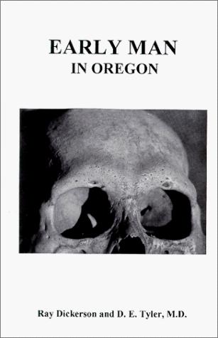 SECOND SPECIES OF EARLY MAN AND FOLSOM POINT IN OREGON, U.S.A. WITH : ARROWHEADS FROM WARNER VALLEY.